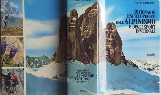 Dizionario enciclopedico dell'alpinismo e degli sport invernali - Fulvio Campiotti - copertina