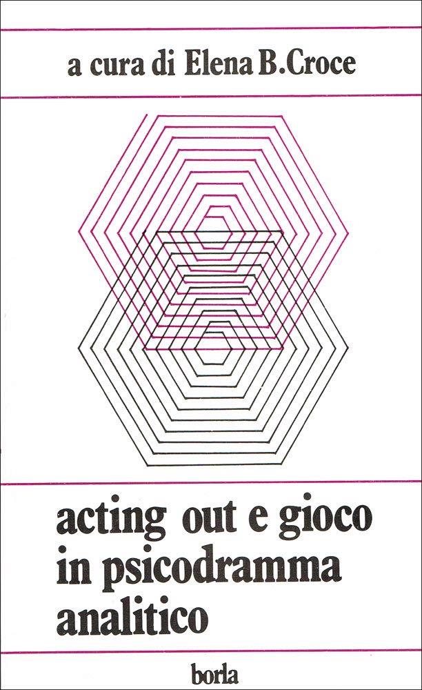Acting out e gioco in psicodramma analitico