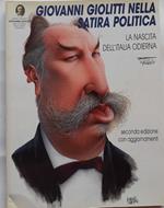 Giovanni Giolitti nella satira politica. La nascita dell'Italia odierna