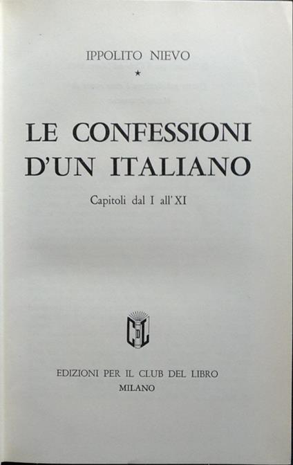 Le confessioni d'un italiano. Capitoli dal I all'XI - Ippolito Nievo - copertina