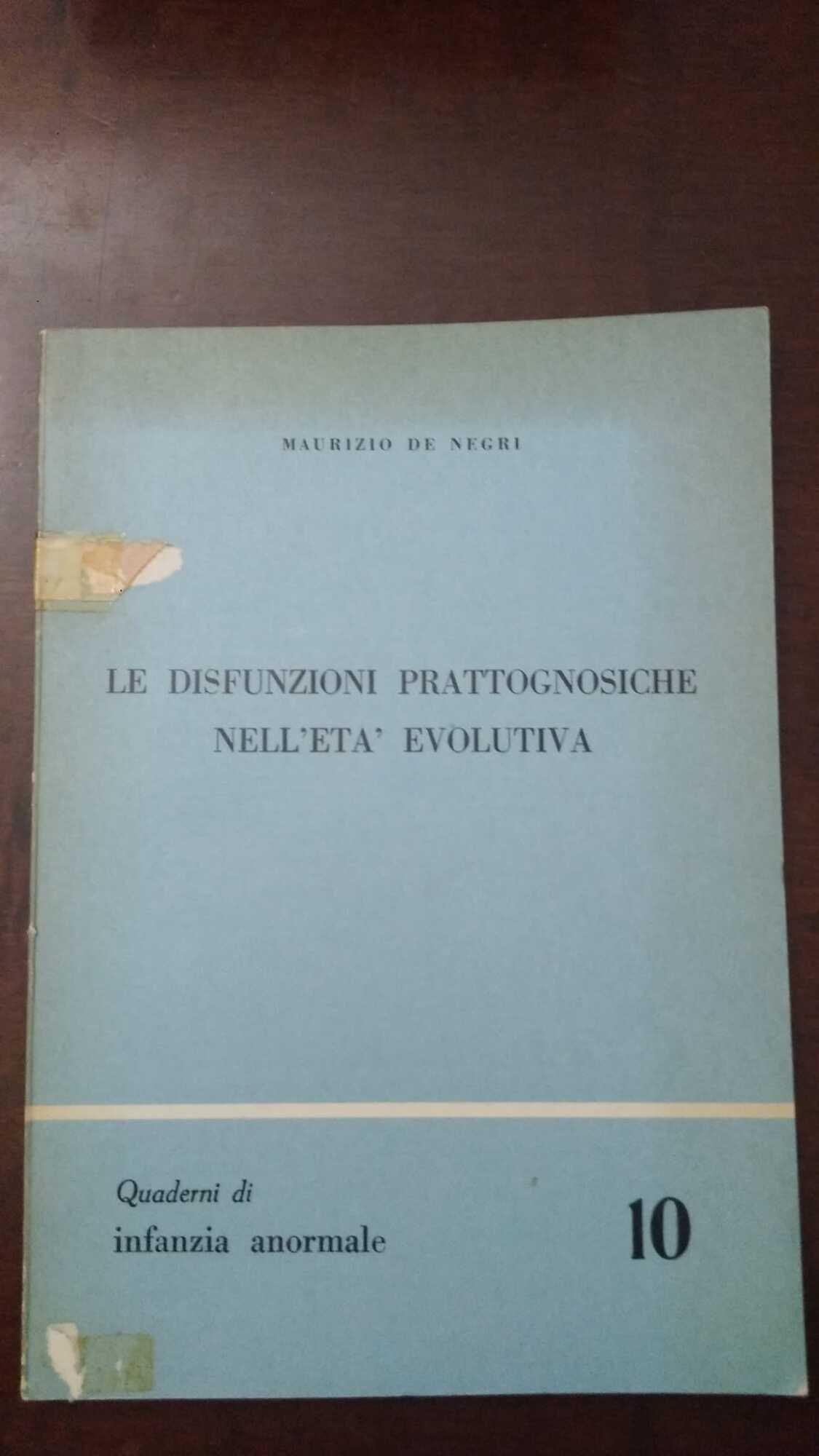 Le disfunzioni prattognosiche nell'età evolutiva