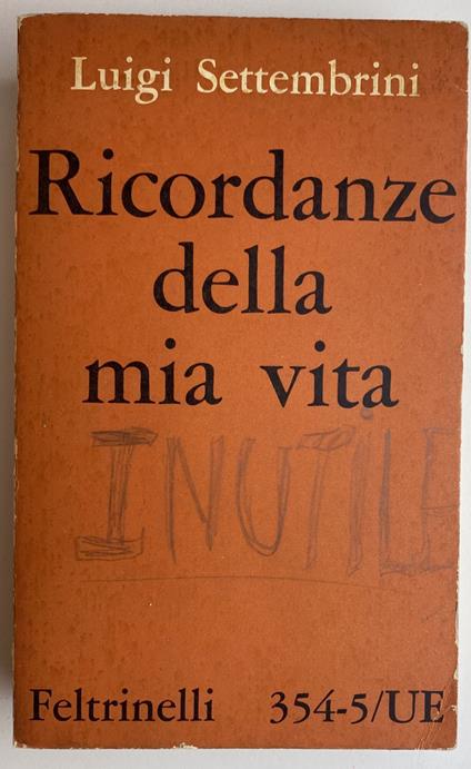 Ricordanze della mia vita - Luigi Settembrini - copertina