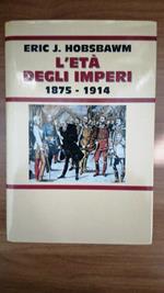 L' età degli imperi 1875-1914