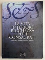 La vita interiore ricchezza per i consacrati