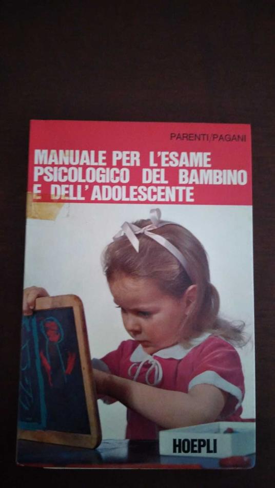 Manuale per l'esame psicologico del bambino e dell'adolescente - F. Parentini - copertina