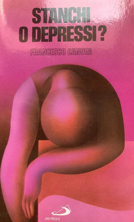 Stanchi o depressi? - Francesco Canova - copertina