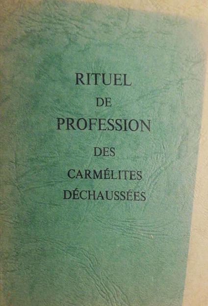 Rituel de profession des Carmélites Déchaussées - Anonimo - copertina