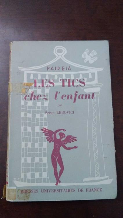 Les tics chez l'enfant - Serge Lebovici - copertina