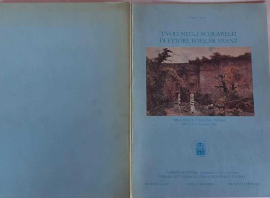 Tivoli negli acquarelli di Ettore Roesler Franz - Marco Testi - copertina