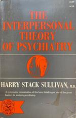 The interpersonal theory of psychiatry