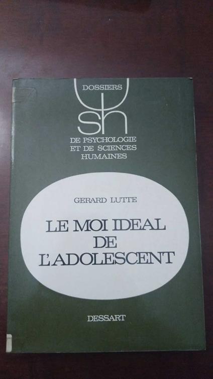 Le moi ideal de l'adolescent - Gérard Lutte - copertina