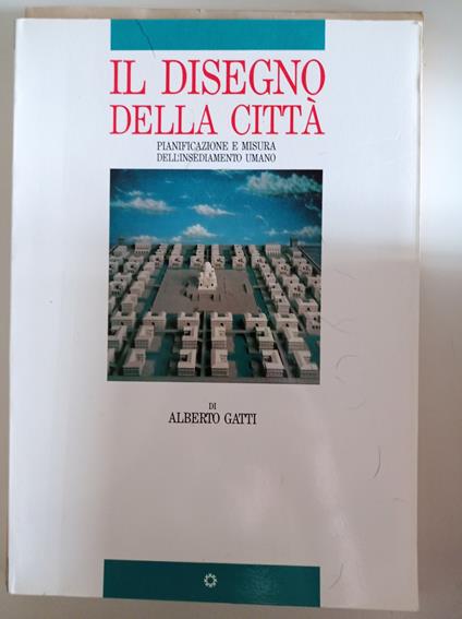 il disegno della città - Alberto Gatti - copertina