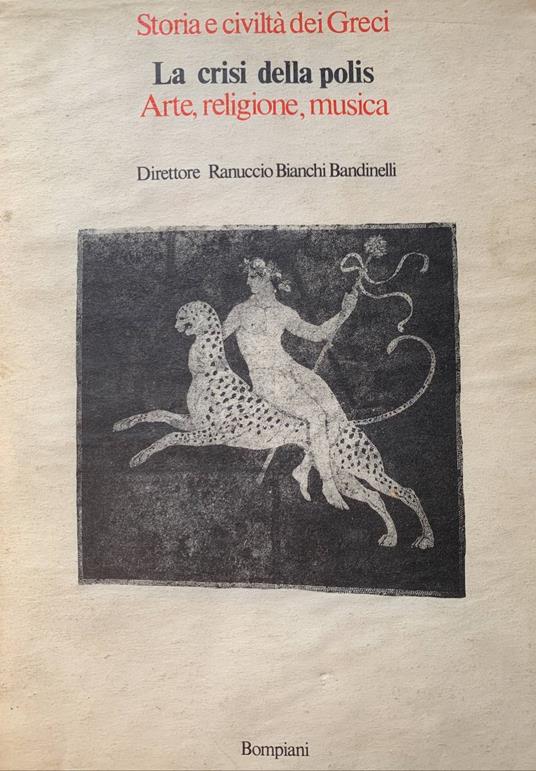 La crisi della polis. Arte, religione, musica - Ranuccio Bianchi Bandinelli - copertina