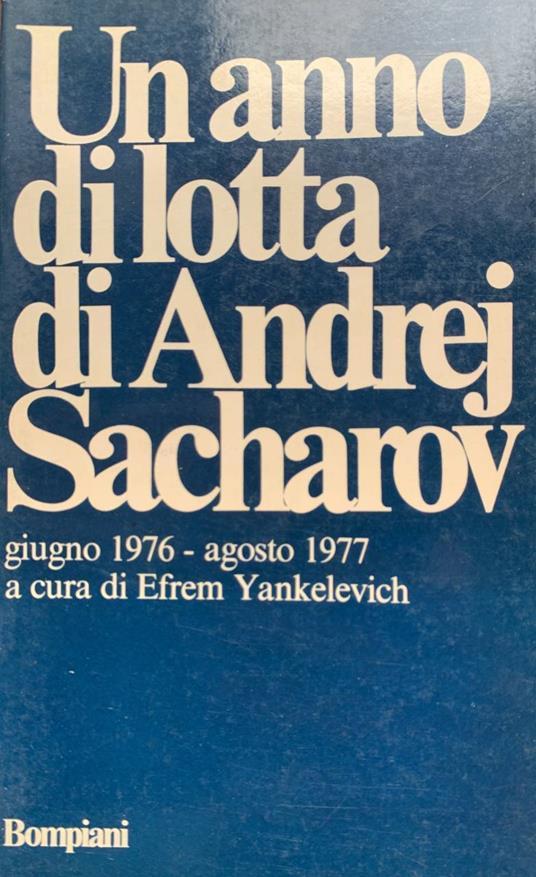 Un anno di lotta di Andrej Sacharov - copertina