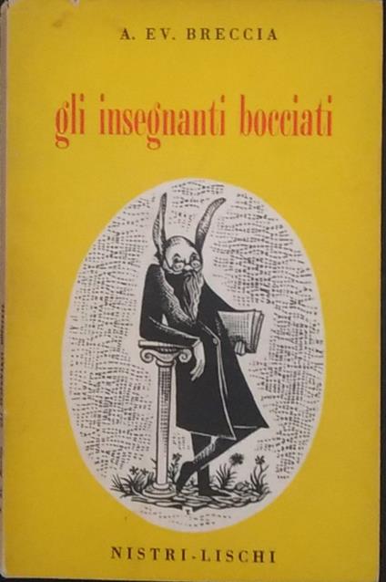 Gli insegnanti bocciati - Evaristo Breccia - copertina