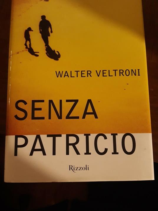 Senza Patricio - Walter Veltroni - copertina