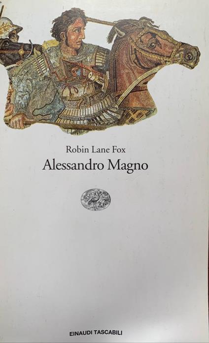 Alessandro Magno - Robin Lane Fox - copertina