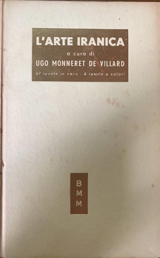 L' arte iranica - Ugo Monneret de Villard - copertina