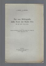 PER UNA BIBLIOGRAFIA DELLE FONTI DEL MEDIO EVO PER GLI ANNI 1950-1955. Estratto