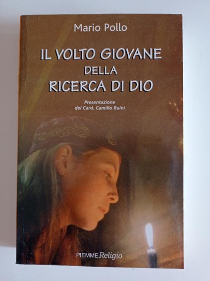 Il volto giovane della ricerca di Dio - Mario Pollo - copertina