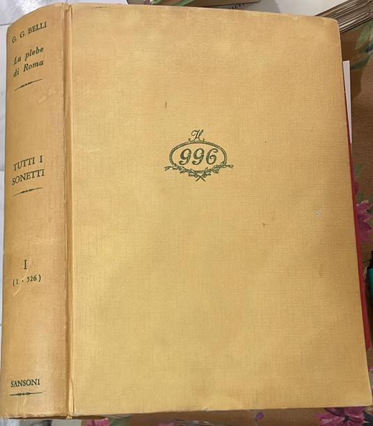 La Plebe di Roma Tutti i sonetti romaneschi. Volume I - Giuseppe Gioachino Belli - copertina
