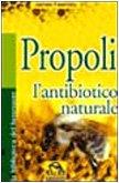 Propoli. L'antibiotico naturale - James Fearnley - copertina