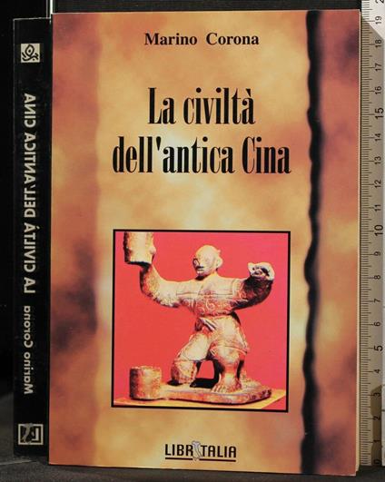 La Civiltà Dell'Antica Cina - Marino Corona - copertina