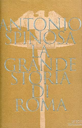 La grande storia di Roma - Antonio Spinosa - copertina