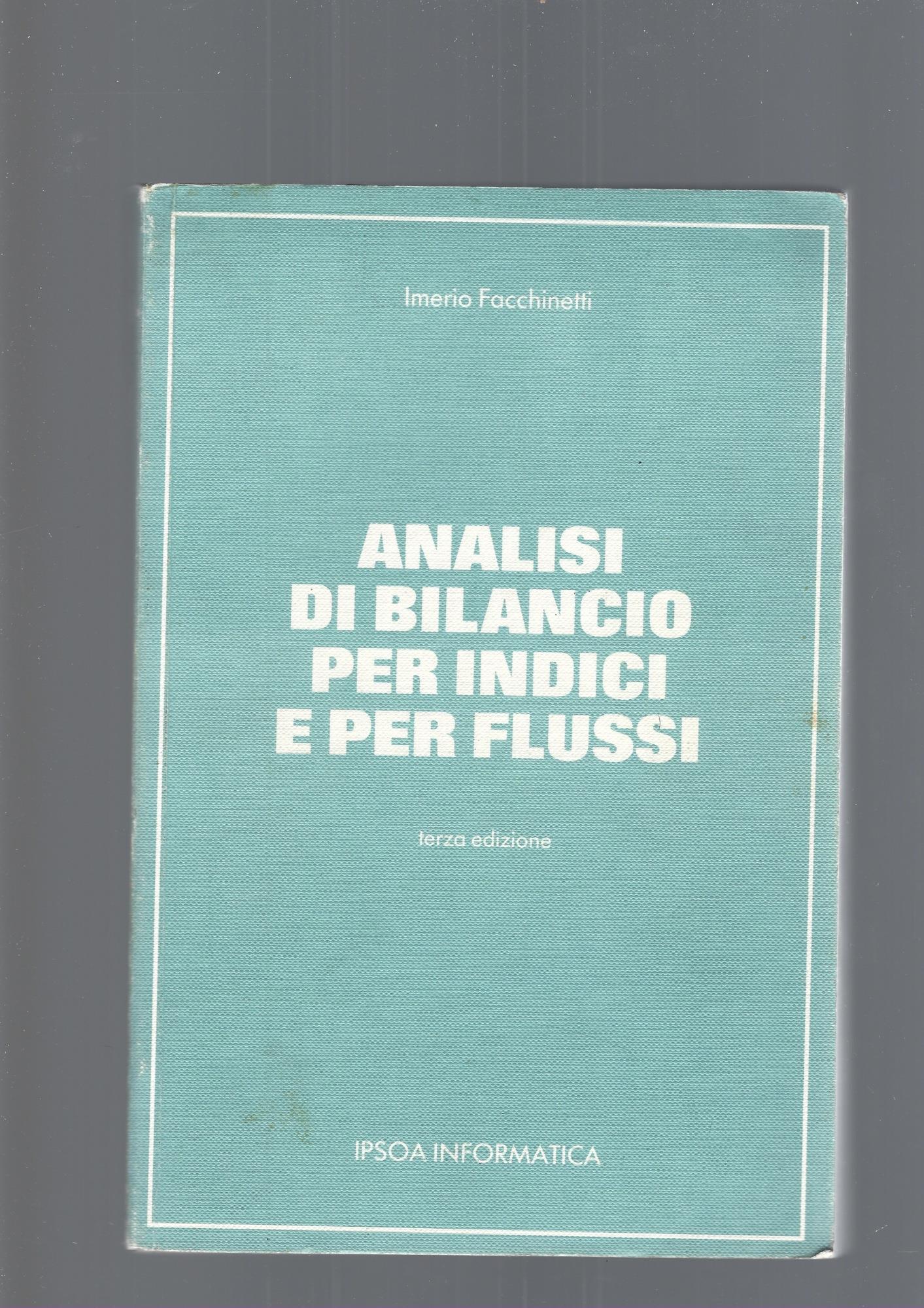 Analisi di bilancio per indici e per flussi
