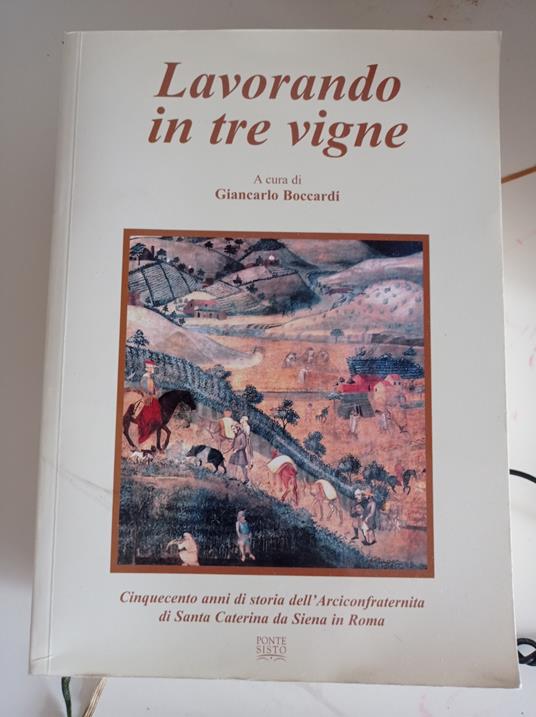 Lavorando in tre vigne - Giancarlo Bonardi - copertina