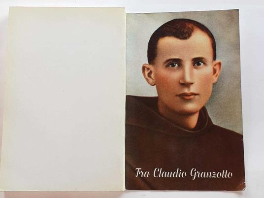 Fra Claudio Granzotto. Fioretti di un artista Francescano del secolo XX - copertina