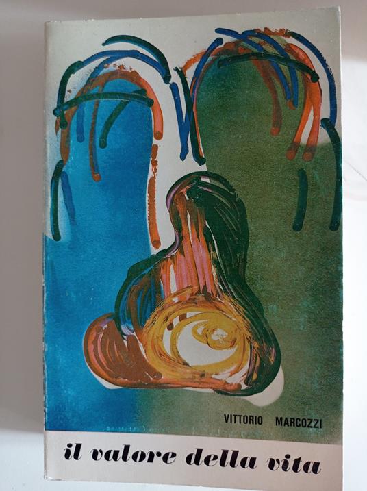 Il valore della vita - Vittorio Marcozzi - copertina