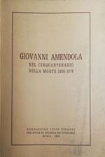 Giovanni Amendola nel cinquantenario della morte 1926-1976