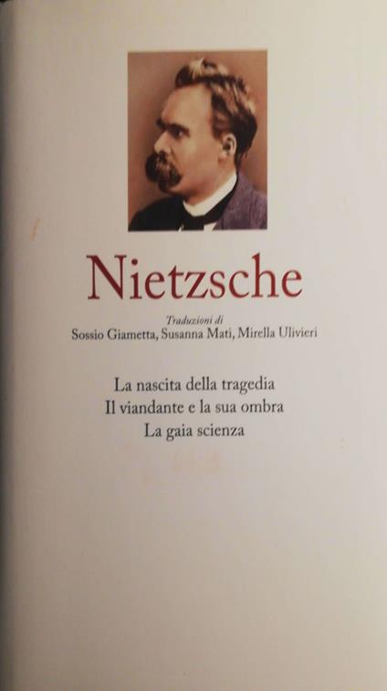 La nascita della tragedia, il viandante e la sua ombra, la gaia scienza - Friedrich Nietzsche - copertina
