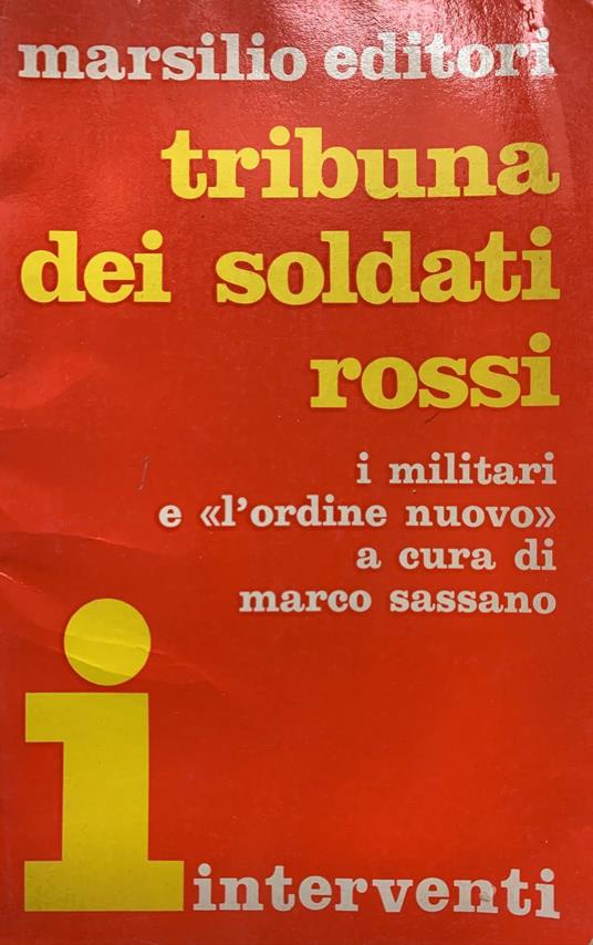 Tribuna dei soldati rossi. I militari e "l'ordine nuovo" - Marco Sassano - copertina