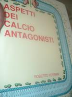 Aspetti Dei Calcio Antagonisti