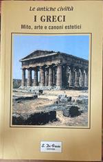 I greci. Mito, arte e canoni estetici