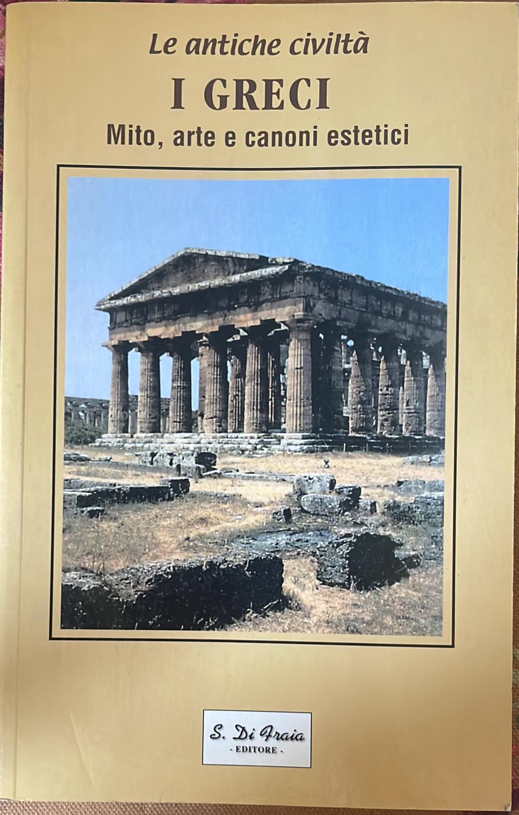 I greci. Mito, arte e canoni estetici