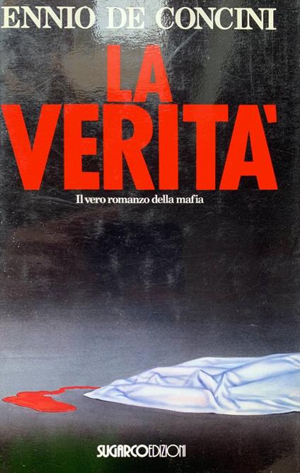 La verità - Ennio De Concini - copertina