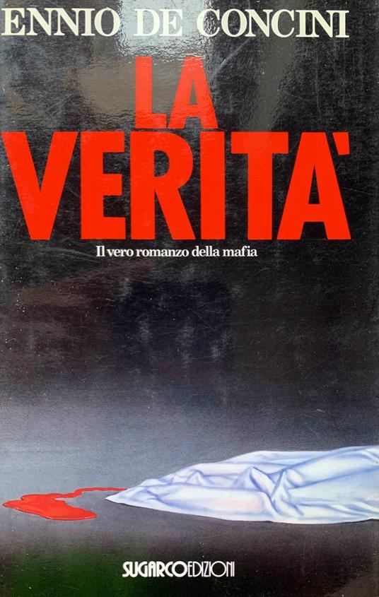 La verità - Ennio De Concini - copertina