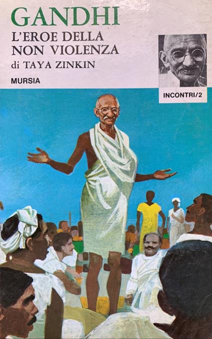 Gandhi. L'eroe della non violenza - Taya Zinkin - copertina