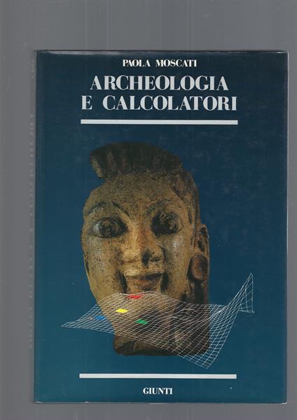 Archeologia e calcolatori - Paola Moscati - copertina