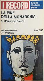 La fine della Monarchia