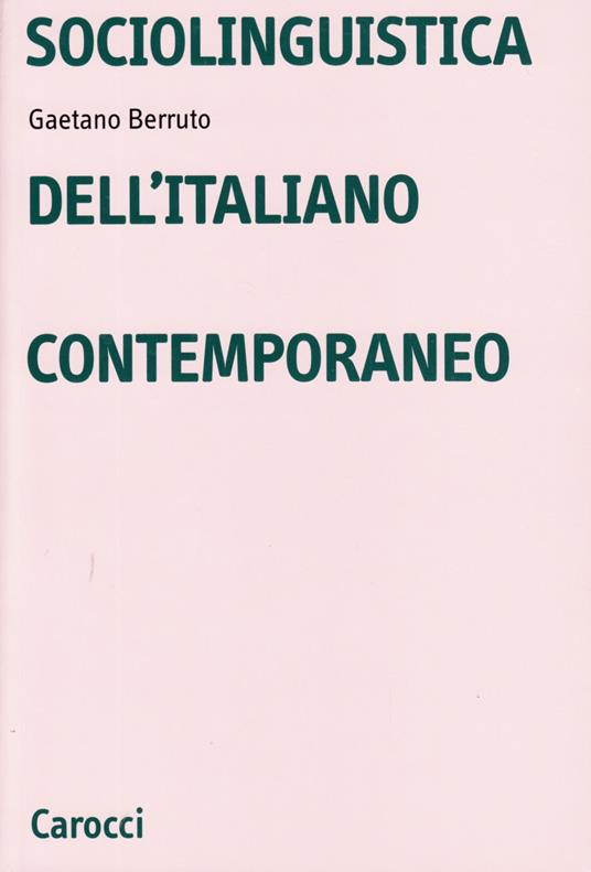 Sociolinguistica dell'italiano contemporaneo - Gaetano Berruto - copertina