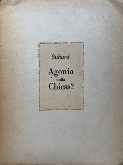 Agonia della Chiesa? - Emmanuel Suhard - copertina