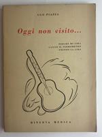 Oggi non visito…. Perché mi gira lascio il termometro prendo la lira