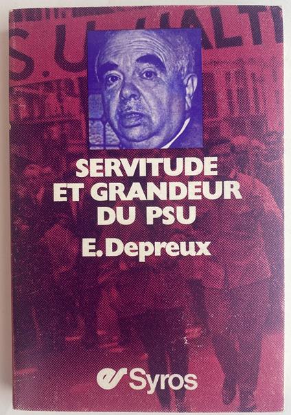 Servitude et grandeur du P.S.U - copertina