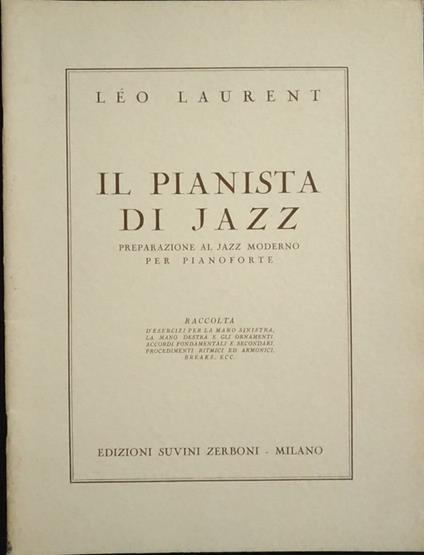 Il pianista di jazz. Preparazione al jazz moderno per pianoforte - copertina