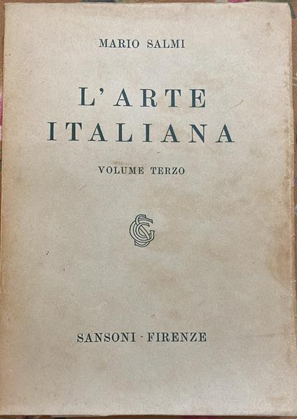 L' arte italiana. Volume terzo - Mario Salmi - copertina
