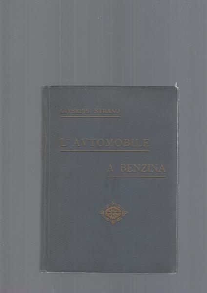 L' Automobile A Benzina - Giuseppe Strano - copertina